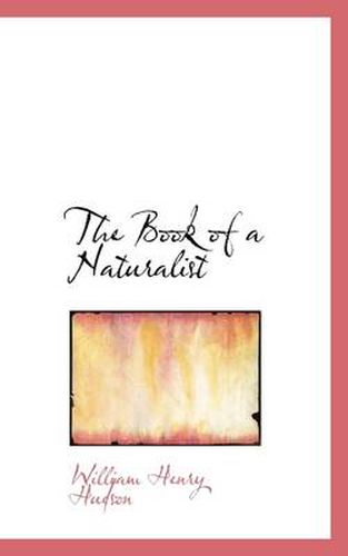 Cover image for The Book of a Naturalist