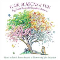 Cover image for Four Seasons of Fun: Egg Hunts! Fireworks! Pumpkins! Reindeer!