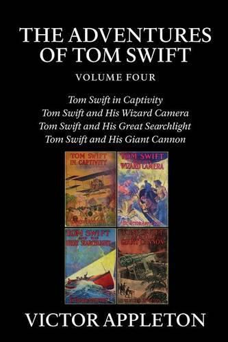 Cover image for The Adventures of Tom Swift, Vol. 4: Four Complete Novels