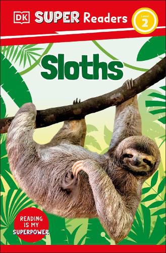 Cover image for DK Super Readers Level 2: Sloths