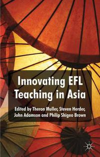 Cover image for Innovating EFL Teaching in Asia