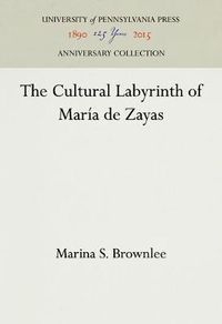 Cover image for The Cultural Labyrinth of Maria de Zayas