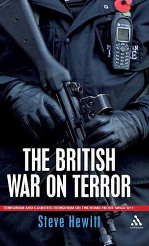 The British War on Terror: Terrorism and Counter-Terrorism on the Home Front Since 9-11
