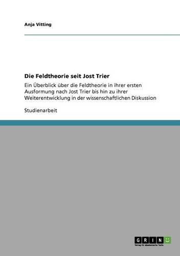 Cover image for Die Feldtheorie Seit Jost Trier