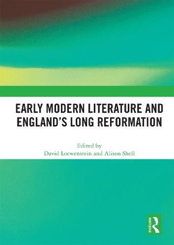 Cover image for Early Modern Literature and England's Long Reformation