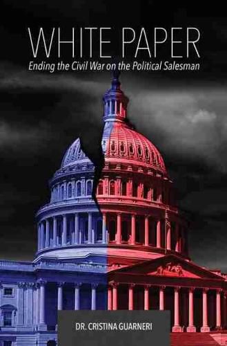 White Paper: Ending the Civil War on the Political Salesman