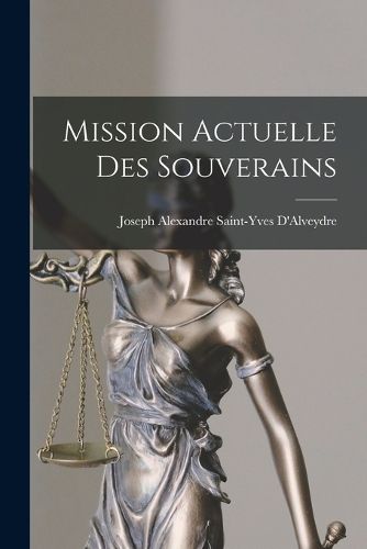 Cover image for Mission Actuelle Des Souverains
