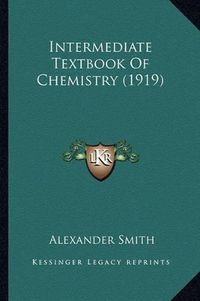 Cover image for Intermediate Textbook of Chemistry (1919)