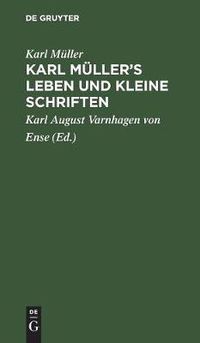 Cover image for Karl Muller's Leben und kleine Schriften