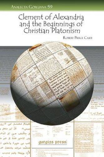 Clement of Alexandria and the Beginnings of Christian Platonism