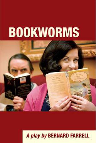 Cover image for Bookworms: A Play by Bernard Farrell