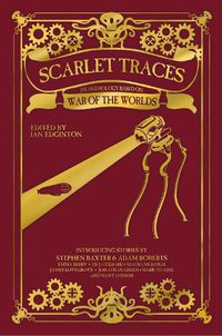Cover image for Scarlet Traces: An Anthology Based on The War of the Worlds