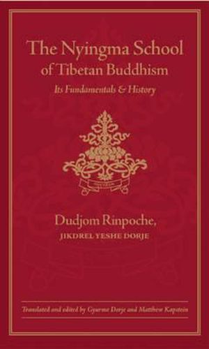 Cover image for The Nyingma School of Tibetan Buddhism: Its Fundamentals and History