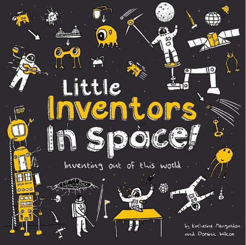 Cover image for Little Inventors In Space!: Inventing out of This World