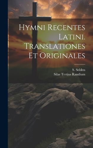 Cover image for Hymni Recentes Latini. Translationes et Originales