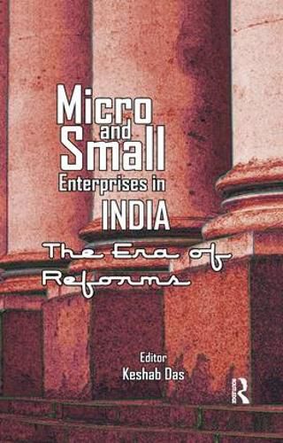 Cover image for Micro and Small Enterprises in India: The Era of Reforms