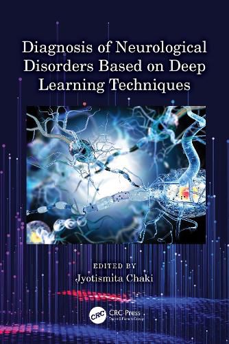 Cover image for Diagnosis of Neurological Disorders Based on Deep Learning Techniques