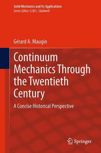 Cover image for Continuum Mechanics Through the Twentieth Century: A Concise Historical Perspective