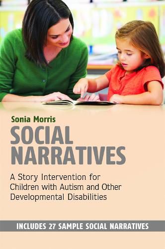 Cover image for Social Narratives: A Story Intervention for Children with Autism and Other Developmental Disabilities