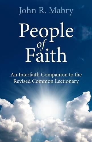 Cover image for People of Faith: An Interfaith Companion to the Revised Common Lectionary