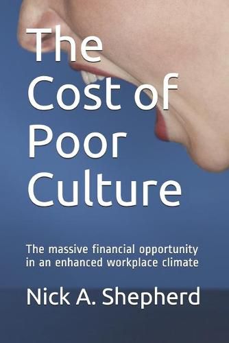 Cover image for The Cost of Poor Culture: The massive financial opportunity in an enhanced workplace climate