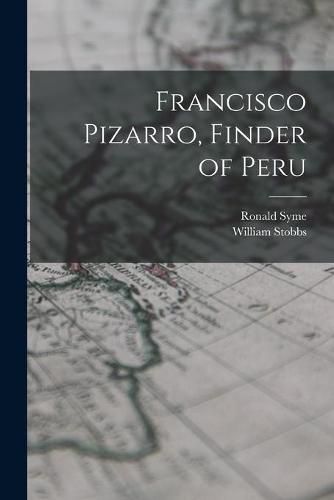 Cover image for Francisco Pizarro, Finder of Peru