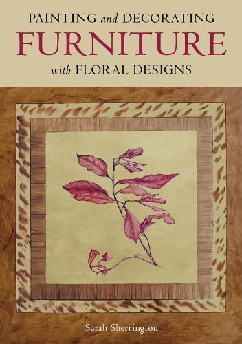 Cover image for Painting and Decorating Furniture with Floral Designs