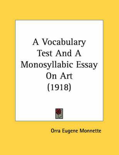 Cover image for A Vocabulary Test and a Monosyllabic Essay on Art (1918)