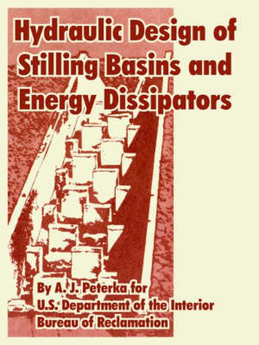 Cover image for Hydraulic Design of Stilling Basins and Energy Dissipators