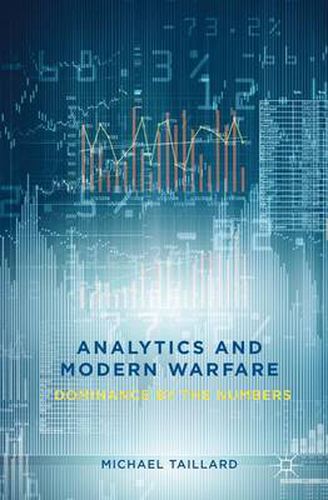 Cover image for Analytics and Modern Warfare: Dominance by the Numbers