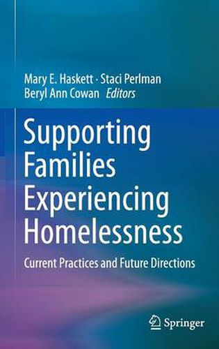 Cover image for Supporting Families Experiencing Homelessness: Current Practices and Future Directions