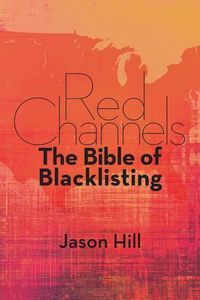 Cover image for Red Channels: The Bible of Blacklisting