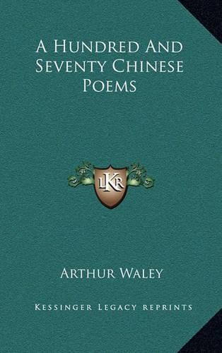 A Hundred and Seventy Chinese Poems