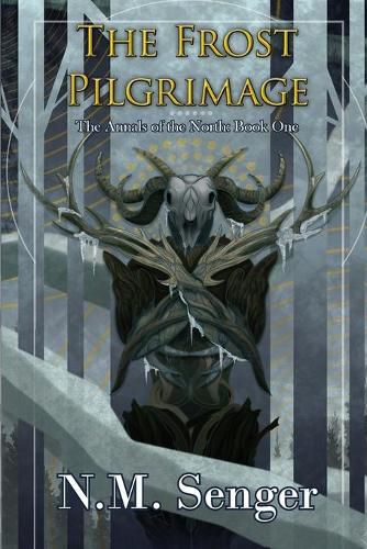 Cover image for The Frost Pilgrimage: The Annals of the North: Book One