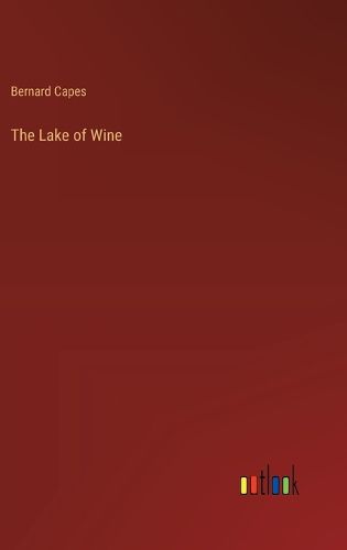Cover image for The Lake of Wine