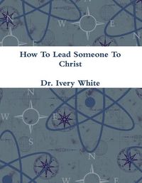Cover image for How To Lead Someone To Christ