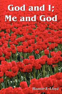 Cover image for God and I; ME and God