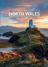 Cover image for Photographing North Wales: The Most Beautiful Places to Visit