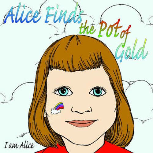 Cover image for Alice Finds the Pot of Gold