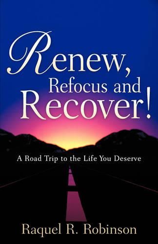 Cover image for Renew, Refocus and Recover!