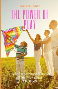 Cover image for The Power Of Play