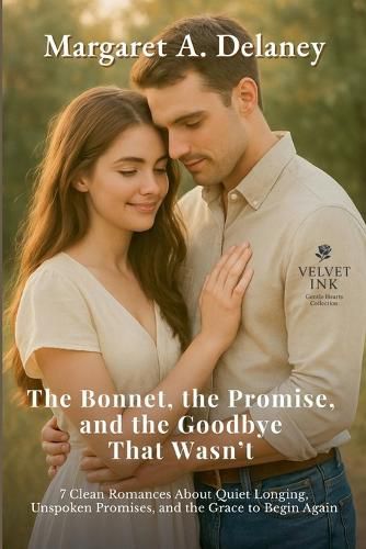 Cover image for The Bonnet, the Promise, and the Goodbye That Wasn't
