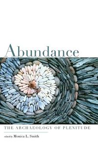 Cover image for Abundance: The Archaeology of Plenitude