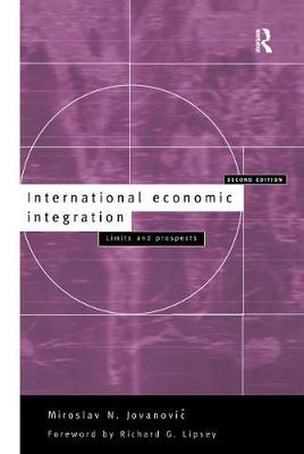 Cover image for International Economic Integration: Limits and Prospects