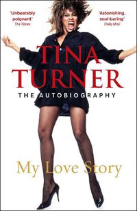 Cover image for Tina Turner: My Love Story (Official Autobiography)