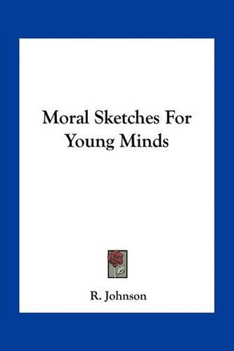 Cover image for Moral Sketches for Young Minds