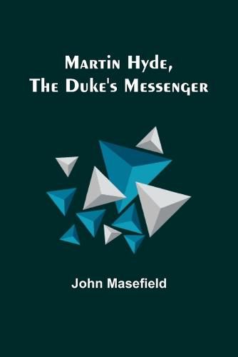 Cover image for Martin Hyde, the Duke's Messenger