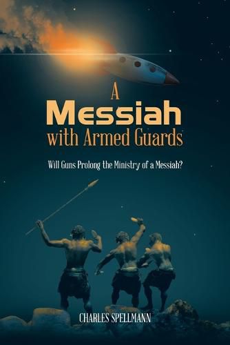 Cover image for A Messiah with Armed Guards