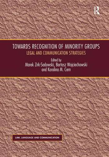 Cover image for Towards Recognition of Minority Groups: Legal and Communication Strategies