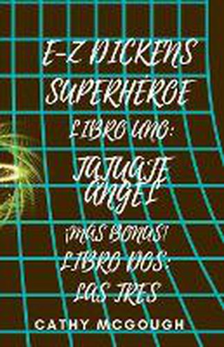 Cover image for E-Z Dickens Superheroe Libros 1 Y 2 Spanish Edition